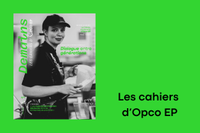 Les cahiers d'Opco EP Demains