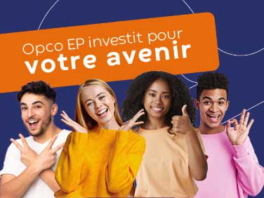 Opco EP investit pour votre avenir